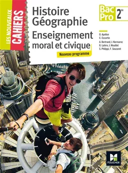 Histoire géographie, enseignement moral et civique bac pro 2de : nouveau programme | Laurent Blanès, Olivier Apollon, Christophe Escartin