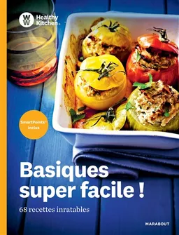 Basiques super facile ! : 68 recettes inratables | Weight watchers international, Valéry Guedes