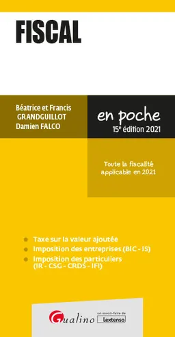 Fiscal 2021 : toute la fiscalité applicable en 2021 | Béatrice Grandguillot, Francis Grandguillot, Damien Falco