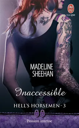 Hell's horsemen. Vol. 3. Inaccessible | Madeline Sheehan