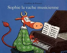 Sophie, la vache musicienne | Geoffroy de Pennart
