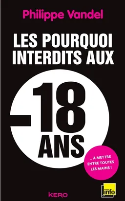 Les pourquoi interdits aux moins de 18 ans | Philippe Vandel