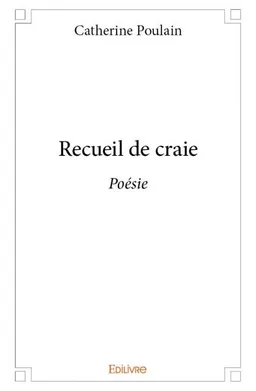 Recueil de craie : Poésie | Catherine Poulain