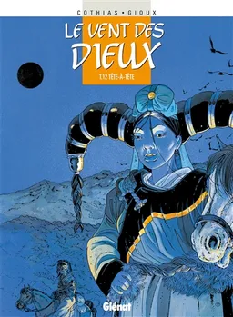 Le vent des dieux. Vol. 12. Tête-à-tête | Patrick Cothias, Thierry Gioux