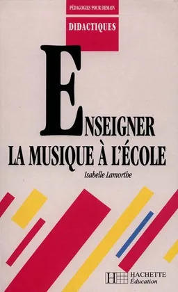 Enseigner la musique à l'école | Isabelle Lamorthe