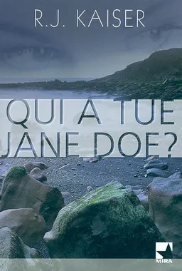 Qui a tué Jane Doe ? | R. J. Kaiser