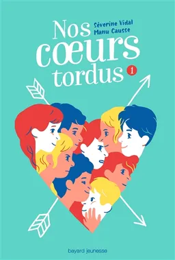 Nos coeurs tordus. Vol. 1 | Manu Causse, Séverine Vidal