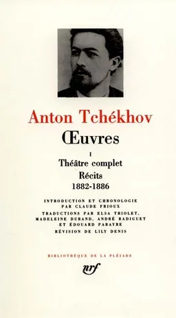 Oeuvres. Vol. 1. Théâtre complet. Récits 1882-1886 | Anton Pavlovitch Tchekhov