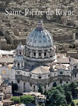 Saint-Pierre de Rome | Hugo Brandenburg, Antonella Ballardini, Christof Thoenes