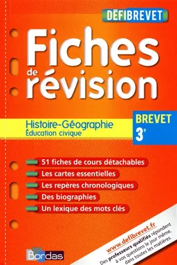 Histoire géographie, éducation civique 3e brevet : fiches de révision | 