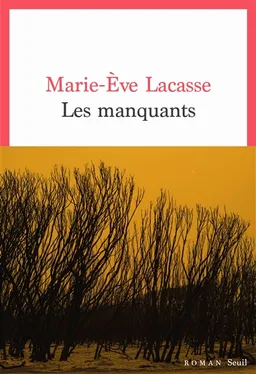Les manquants | Marie-Eve Lacasse
