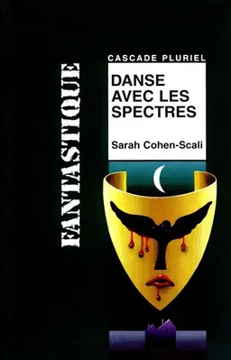 Danse avec les spectres | Sarah Cohen-Scali