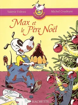 Biblio Max. Vol. 2. Max et le Père Noël | Valérie Videau, Michel Coudeyre