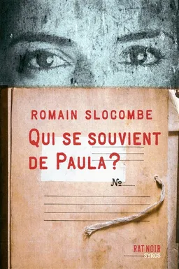 Qui se souvient de Paula ? | Romain Slocombe