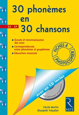 30 phonèmes en 30 chansons : GS-CP | Elisabeth Trésallet, Cécile Martin
