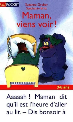 Maman, viens voir ! | Suzanne Gruber, Stephanie McFetridge Britt