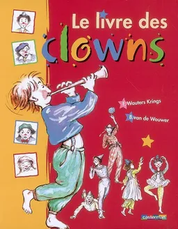 Le livre des clowns | Frédérique Krings, Brigitte Van de Wouwer
