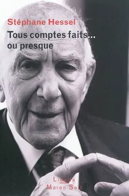 Tous comptes faits... ou presque | Stéphane Hessel