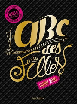 L'abc des filles : guide 2016 | Marion Vandenbroucke
