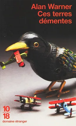 Ces terres démentes | Alan Warner