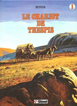 Le Chariot de Thespis. Vol. 1. Le Chariot de Thespis | Philippe Bonifay, Christian Rossi