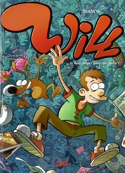 Will. Vol. 2. Si vous croyez que c'est facile ! | Guillaume Bianco