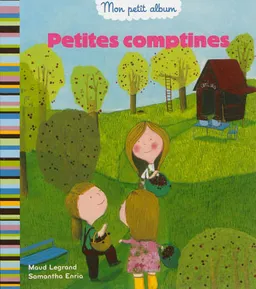 Petites comptines | Maud Legrand, Samantha Enria