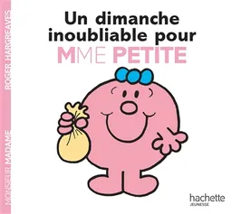 Un dimanche inoubliable pour Mme Petite | Roger Hargreaves, Josette Gontier