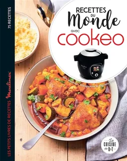 Recettes du monde avec Cookeo | Julie Maurence, Charlotte Brunet