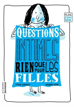 Questions intimes rien que pour les filles | Sylvie Sargueil-Chouery, Jacques Azam