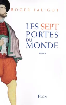 Les sept portes du monde | Roger Faligot
