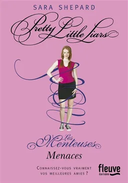 Pretty little liars. Vol. 11. Menaces. Les menteuses. Vol. 11. Menaces | Sara Shepard