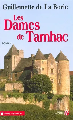 Les dames de Tarnhac | Guillemette de La Borie