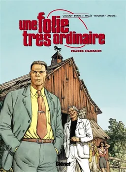 Une folie très ordinaire. Vol. 3. Frazer Harding | Christian Godard
