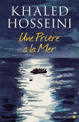 Une prière à la mer | Khaled Hosseini, Dan Williams