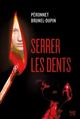 Serrer les dents | Marie-Laure Brunel-Dupin, Valérie Péronnet