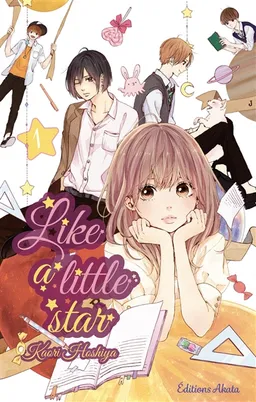 Like a little star. Vol. 1 | Kaori Hoshiya