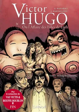Victor Hugo ou L'affaire des filles de Loth. Vol. 2. Le sang de Gommorhe | Georges Ramaïoli, Julien Barthélémy