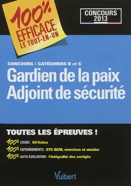 Gardien de la paix, adjoint de sécurité : concours catégories B et C : 2013 | 