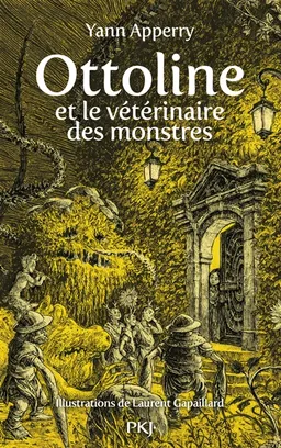Ottoline et le vétérinaire des monstres | Yann Apperry, Laurent Gapaillard