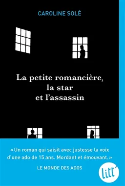 La petite romancière, la star et l'assassin | Caroline Solé