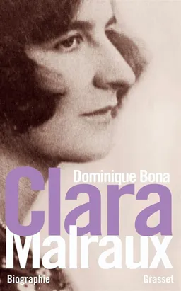 Clara Malraux : nous avons été deux : biographie | Dominique Bona