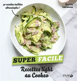 Recettes light au Cookeo | Emilie Laraison