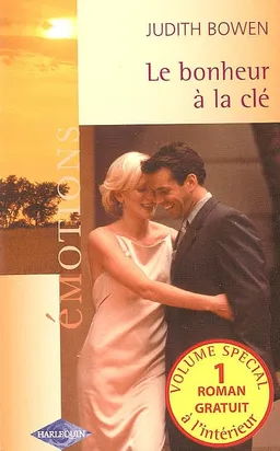 Le bonheur à la clé. La vie en jeu | Judith Bowen, Lucy Gordon