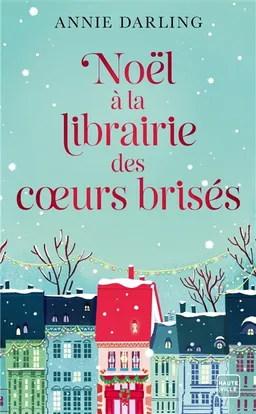 Noël à la librairie des coeurs brisés | Annie Darling