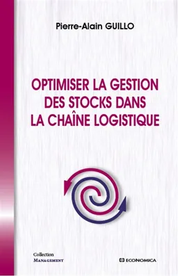Optimiser la gestion des stocks dans la chaîne logistique | Pierre-Alain Guillo