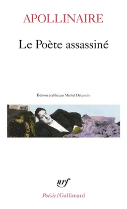 Le Poète assassiné | Guillaume Apollinaire, Michel Décaudin