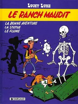 Lucky Luke. Vol. 28. Le ranch maudit. La bonne aventure. La statue. Le flume | Morris, Claude Guylouis, Xavier Fauche, Jean Léturgie