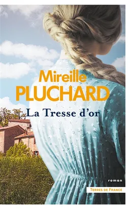 La tresse d'or | Mireille Pluchard