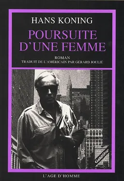 Poursuite d'une femme | Hans Koning